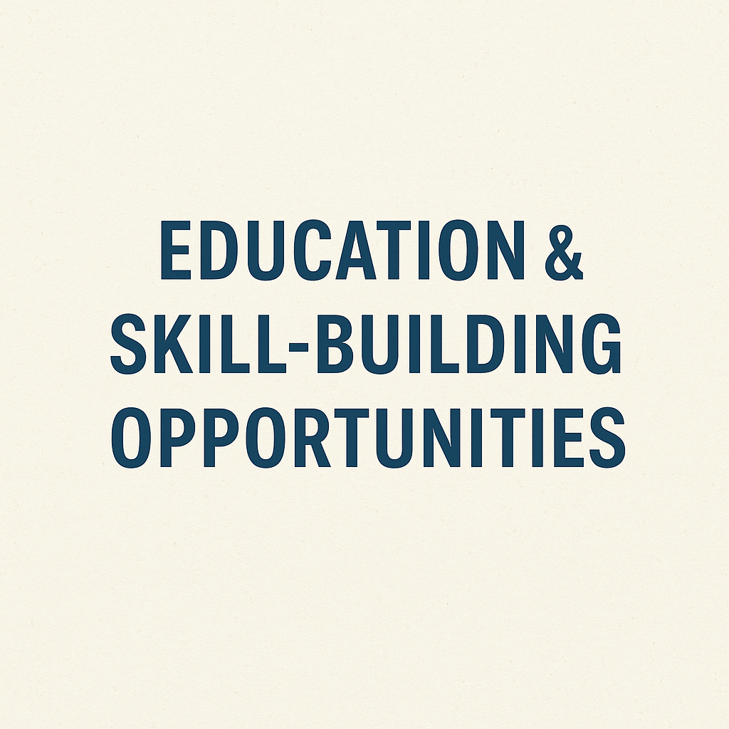 Education & Skill-Building Opportunities for Students (Homeschool-Friendly)