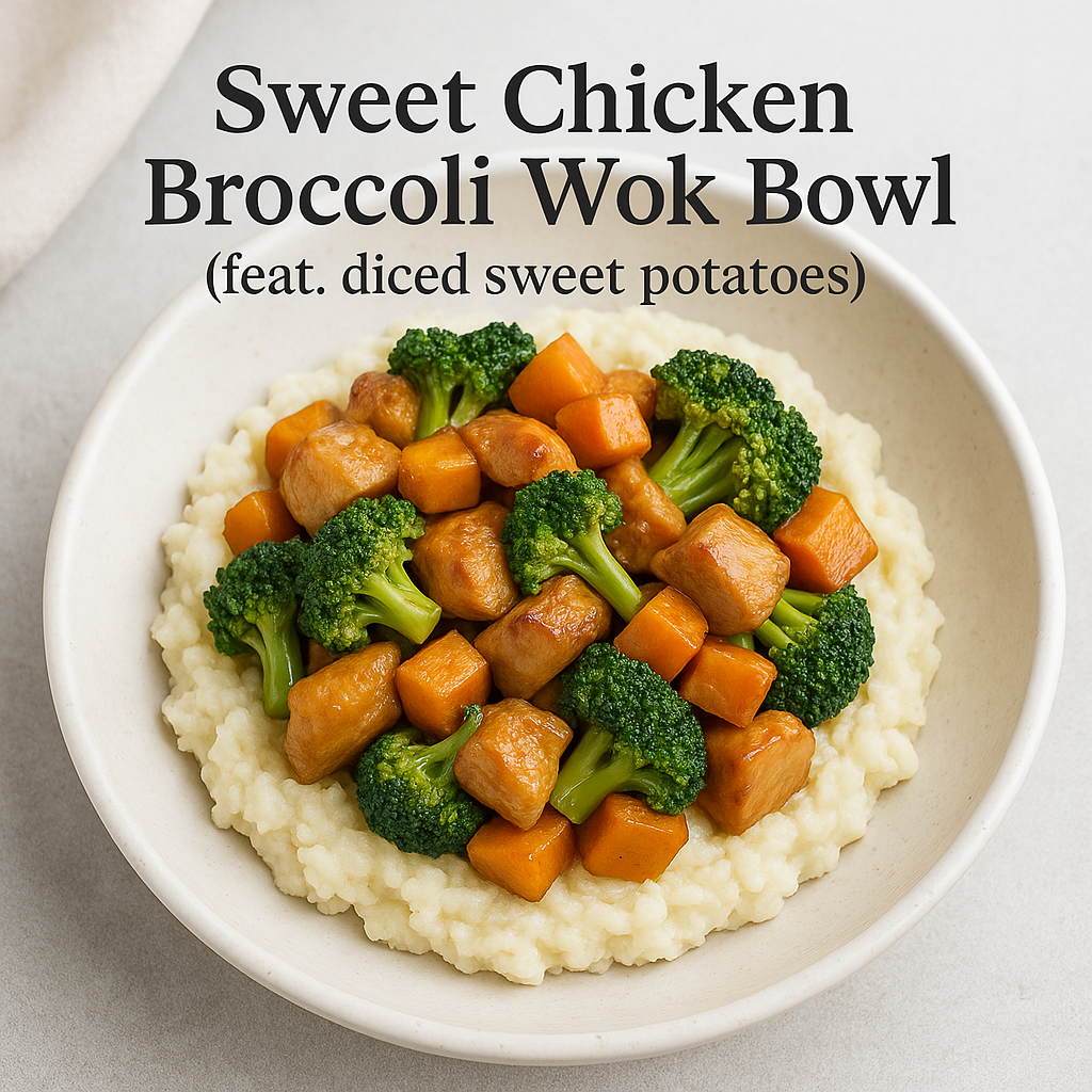 Sweet Chicken Broccoli Wok Bowl over Cauli Mash (feat. diced sweet potatoes)