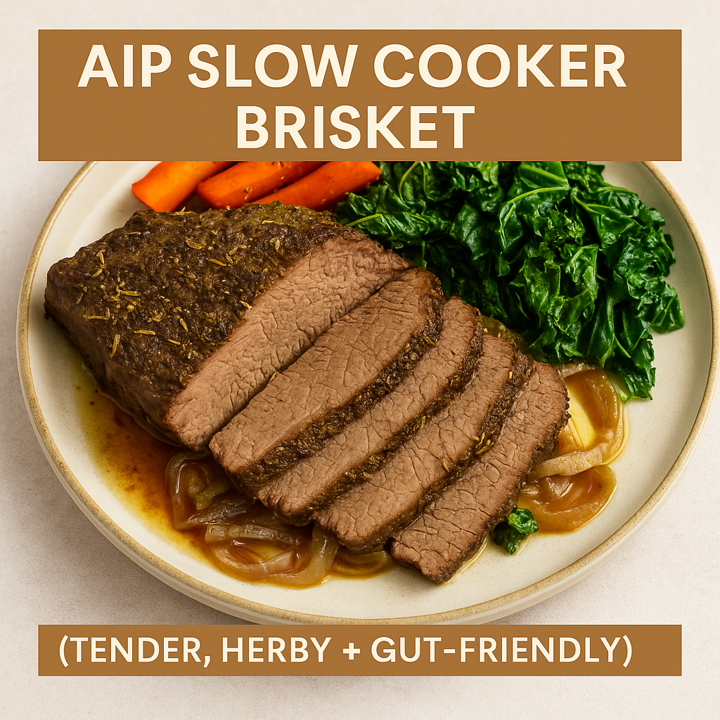 AIP Slow Cooker Brisket (Tender, Herby + Gut-Friendly)