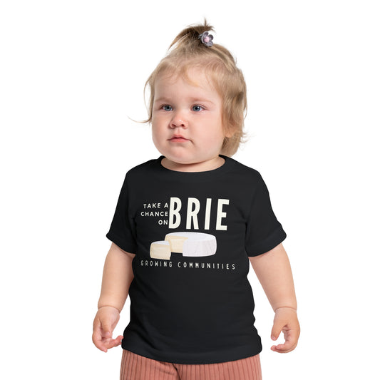 Take a Chance on Brie – Baby Tee
