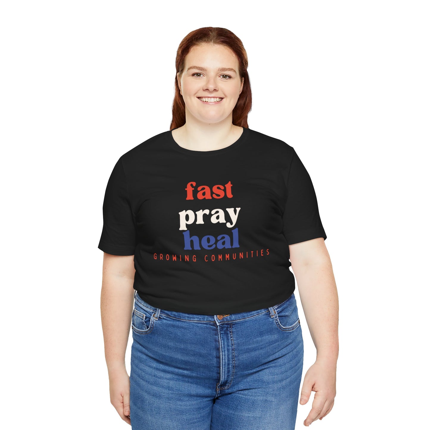 Fast. Pray. Heal. – Unisex Tee