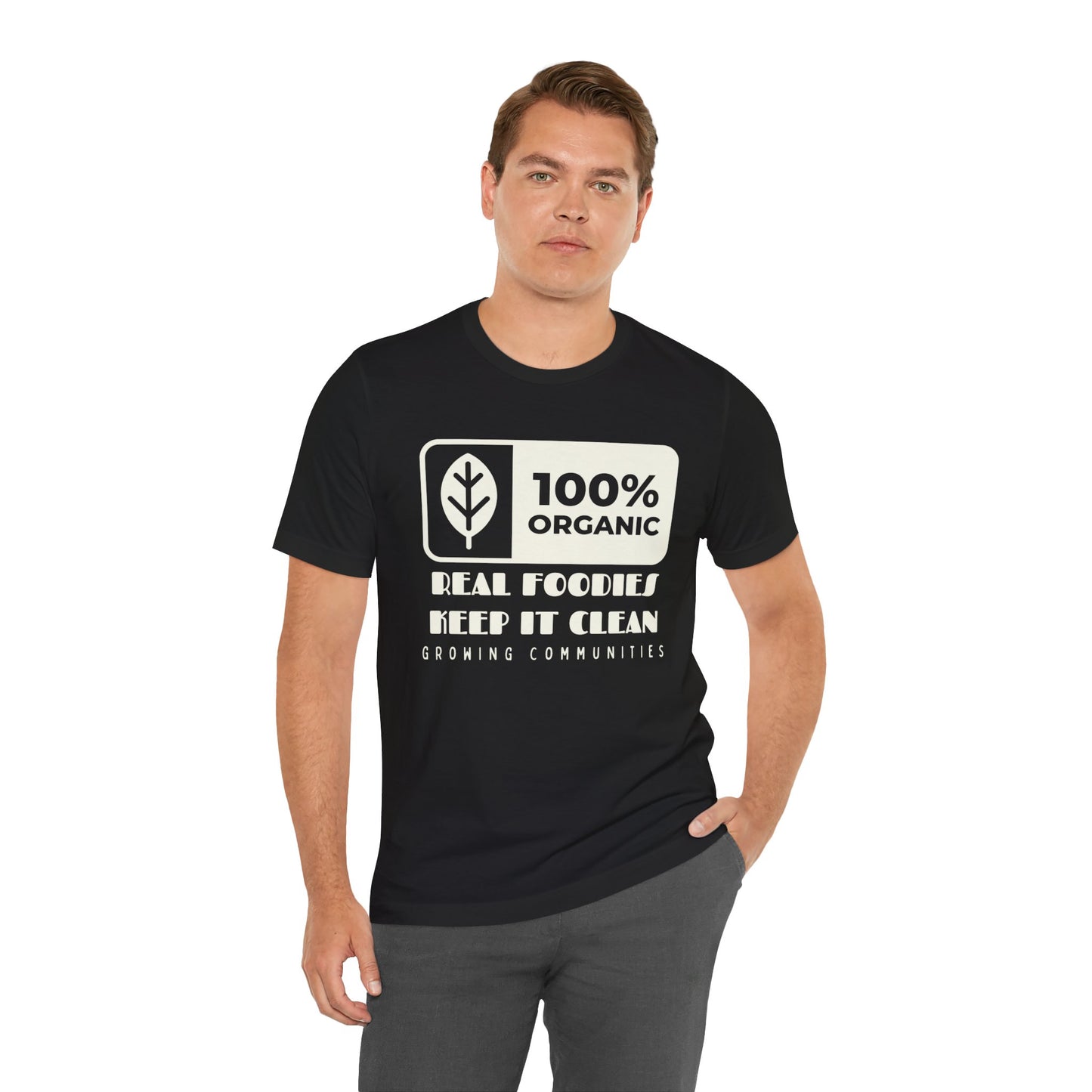 100% Organic – Real Foodies Keep It Clean Tee