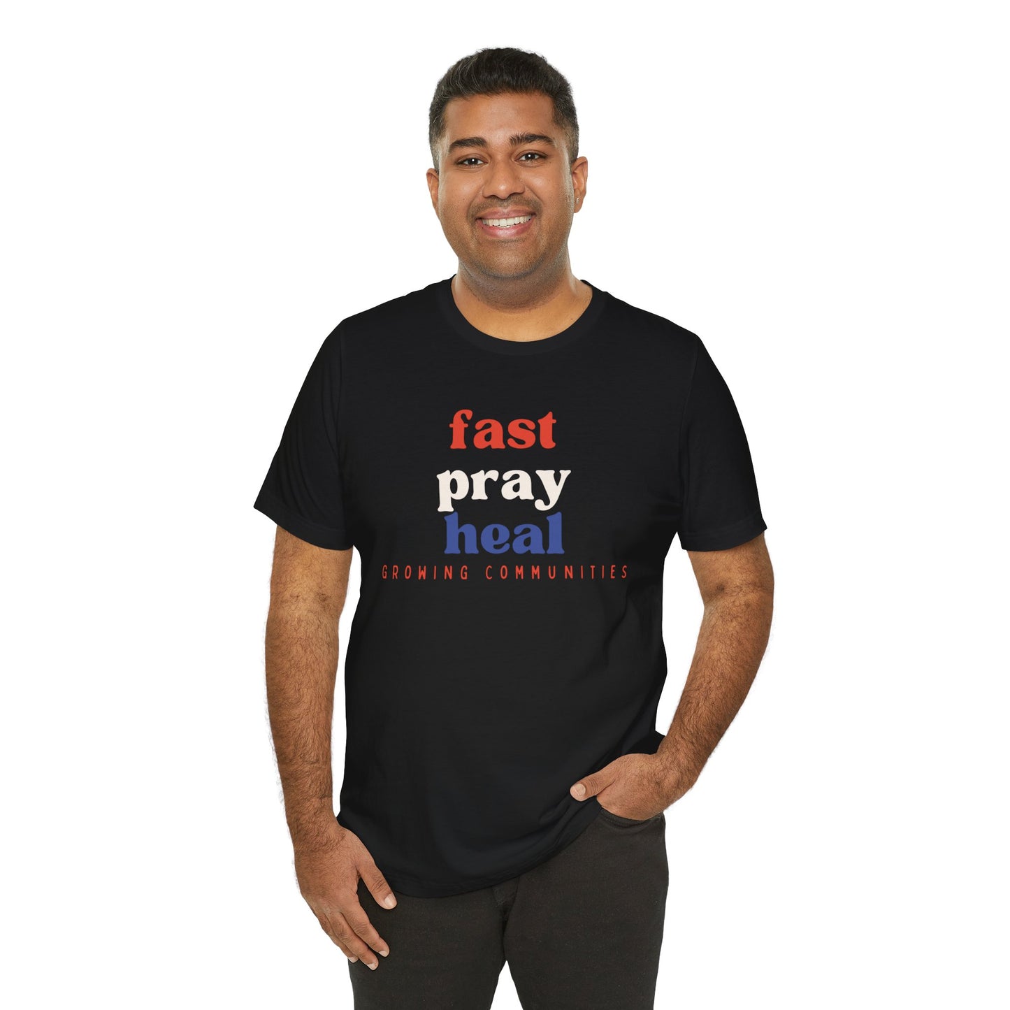 Fast. Pray. Heal. – Unisex Tee