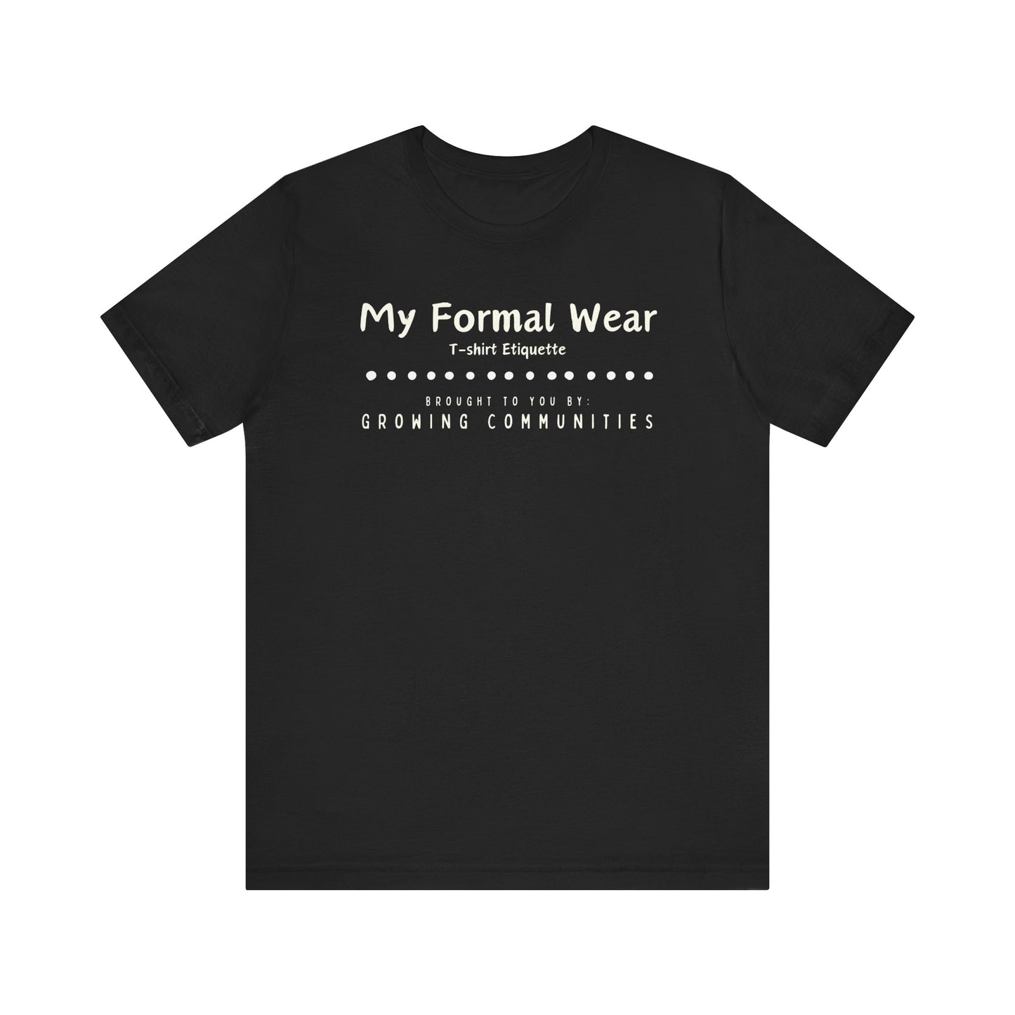 My Formal Wear - T-shirt Etiquette