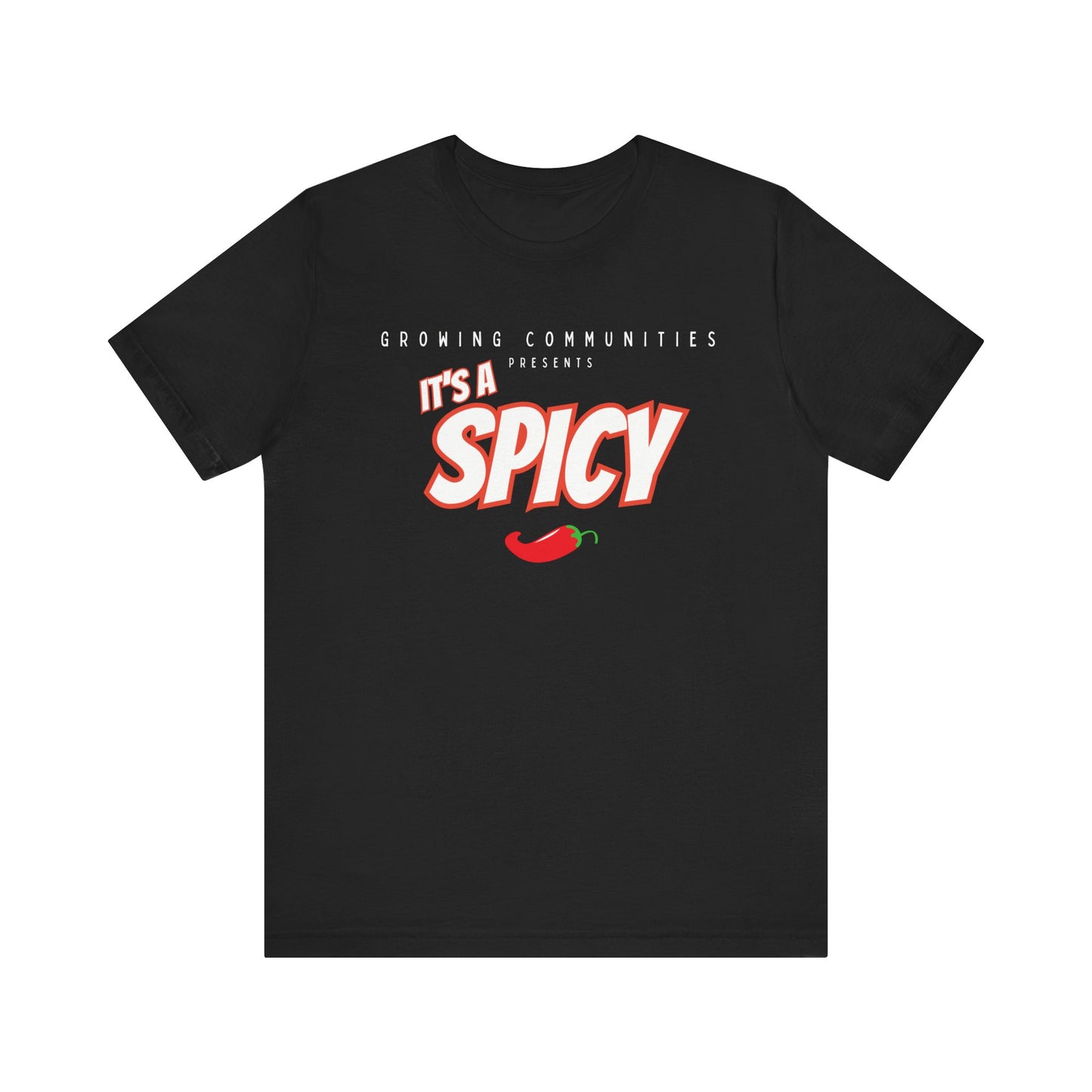 It’s A Spicy T-Shirt