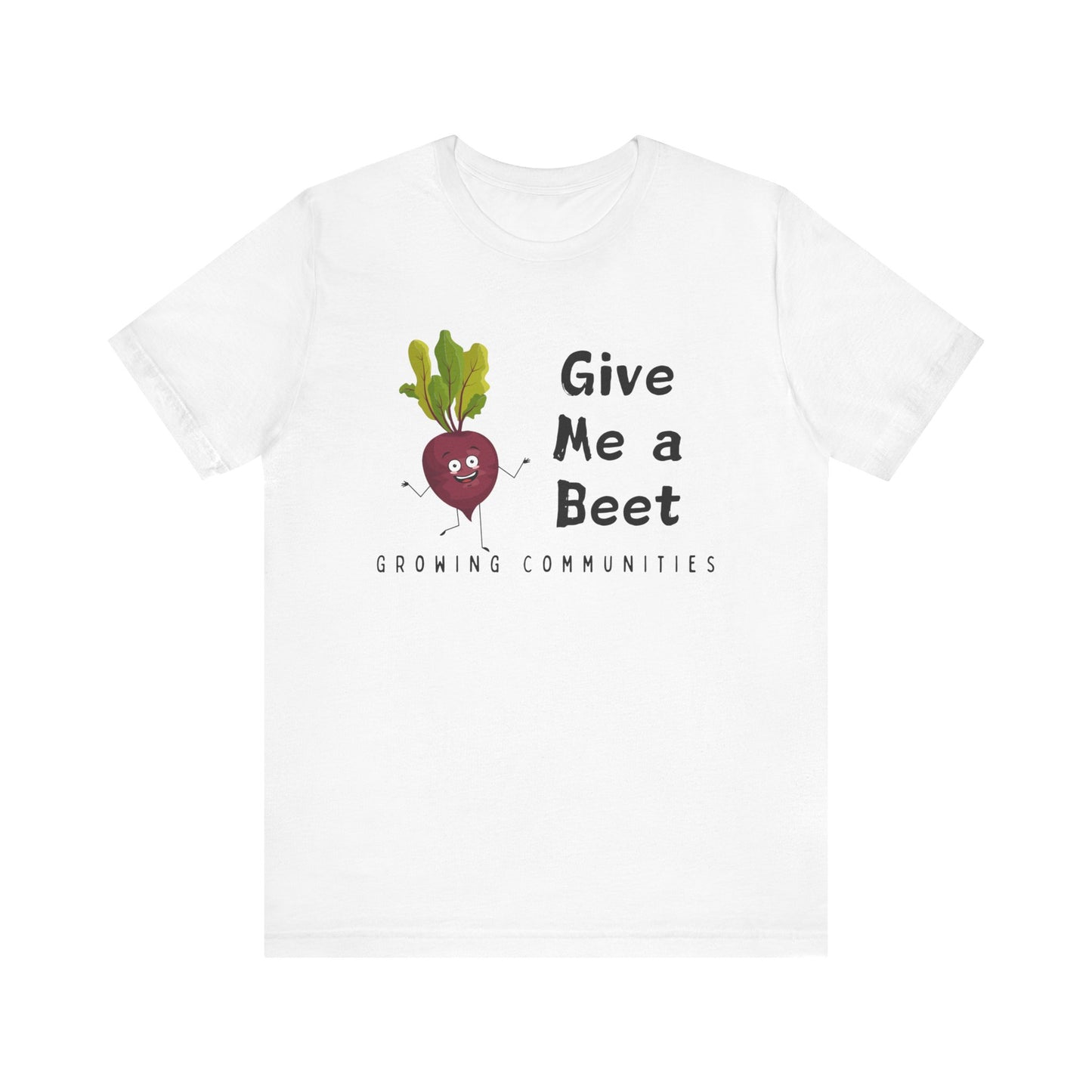 Give Me a Beet – Unisex Tee