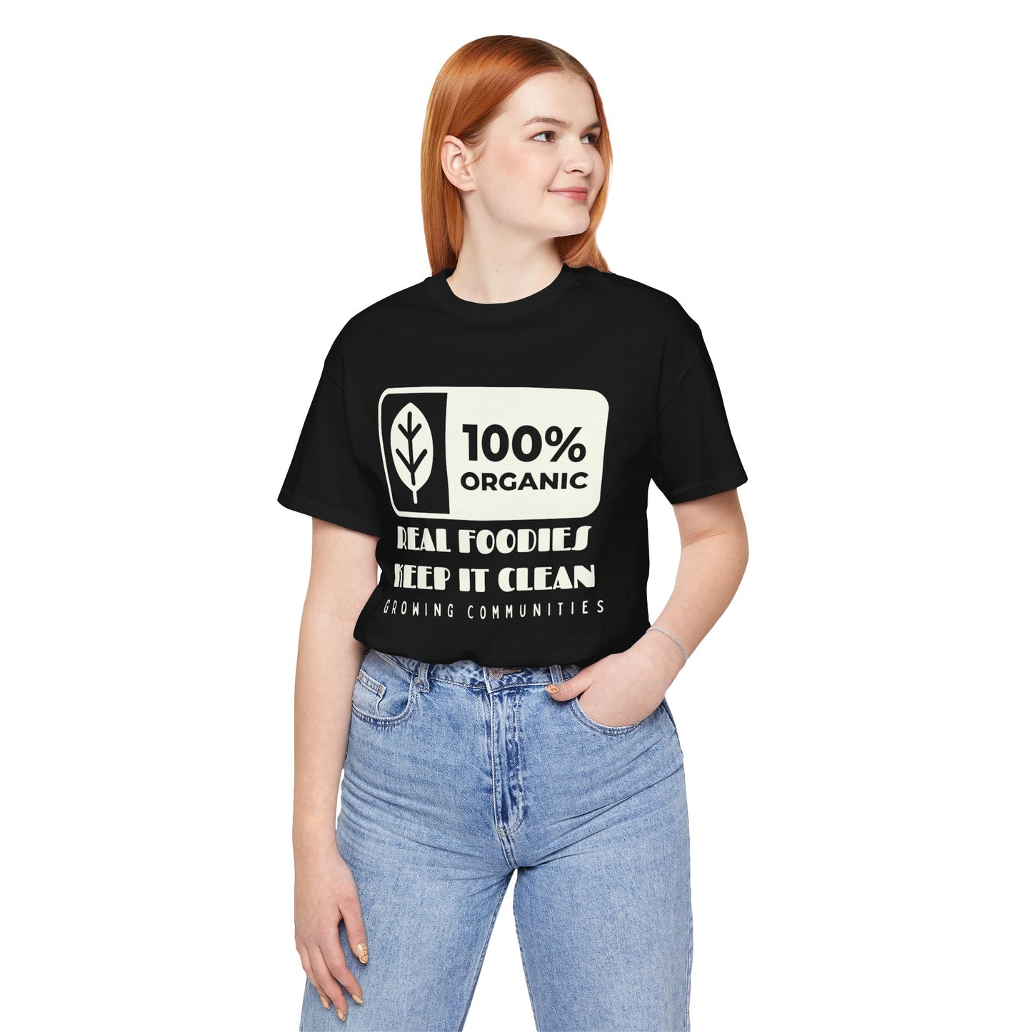 100% Organic – Real Foodies Keep It Clean Tee