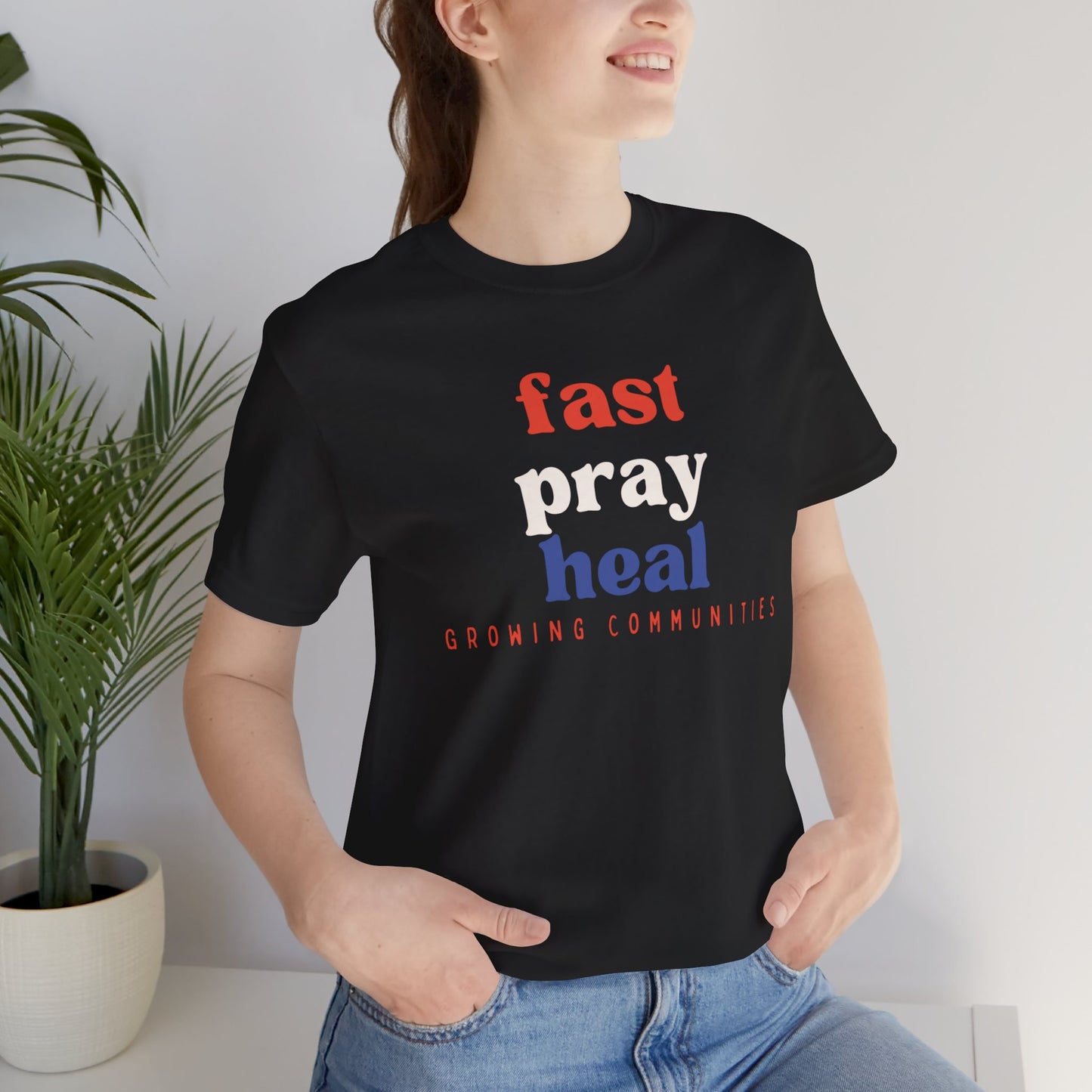 Fast. Pray. Heal. – Unisex Tee