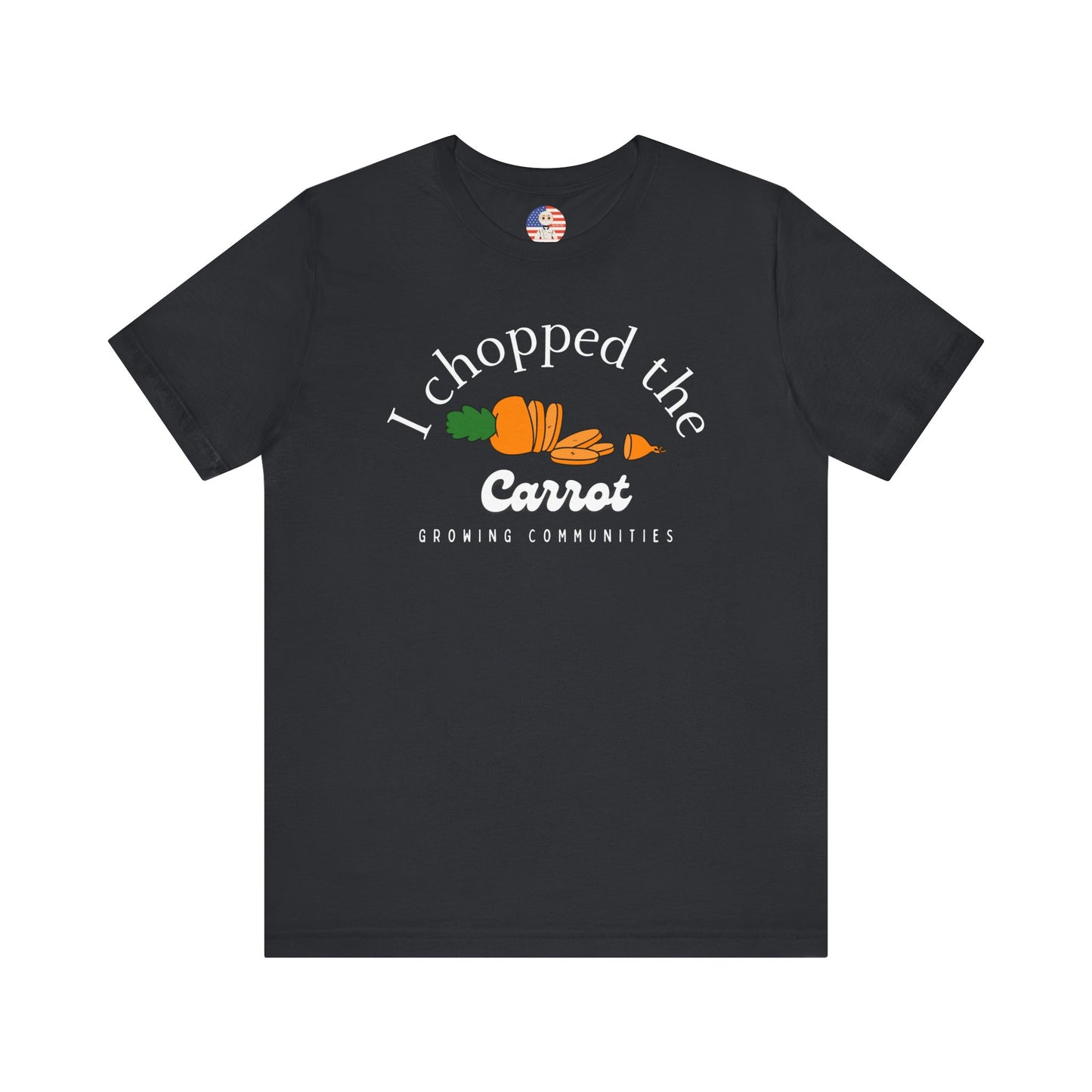 I Chopped the Carrot Tee – Adult Shirt