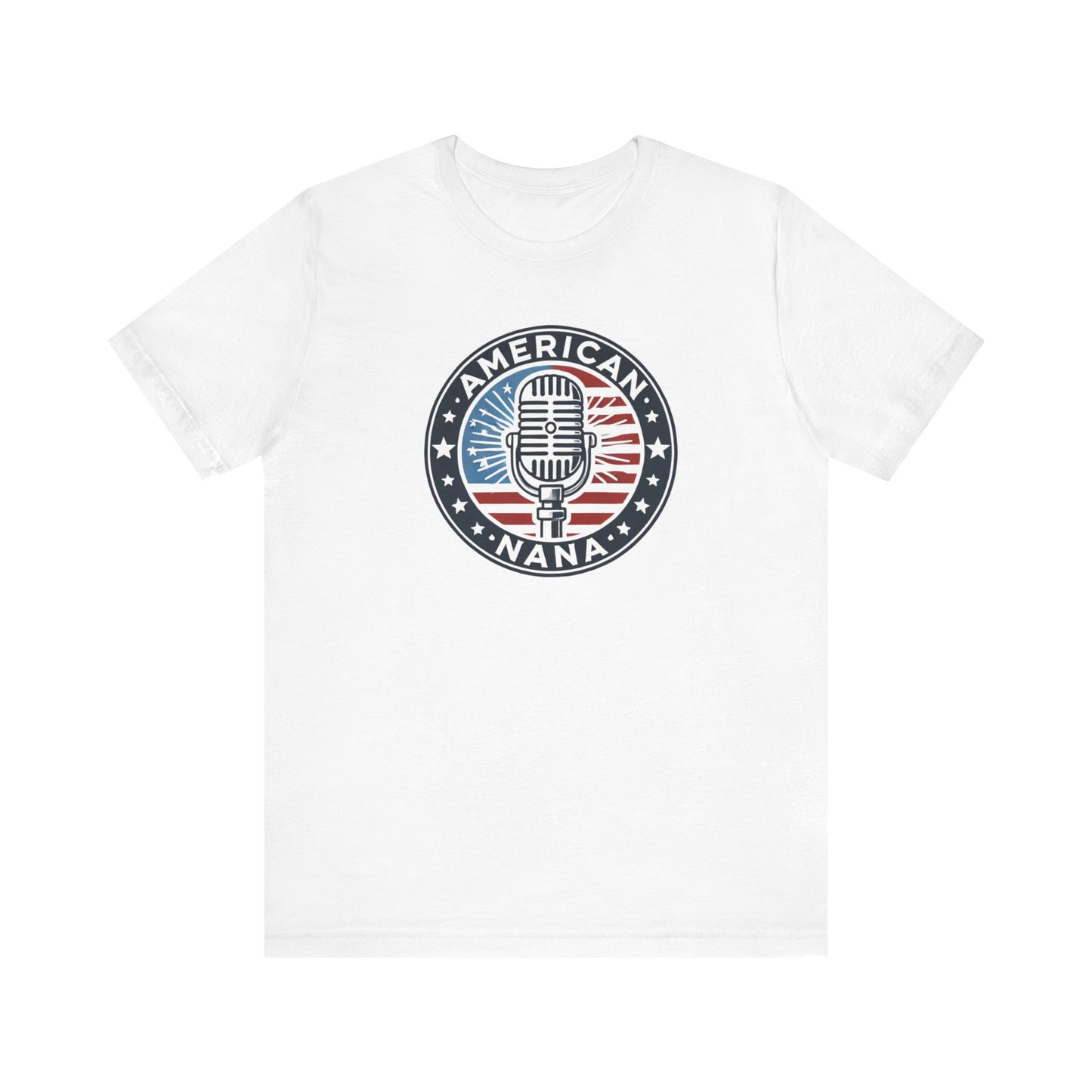 American Nana Podcast T-Shirt – Patriotic Faith & Freedom Tee