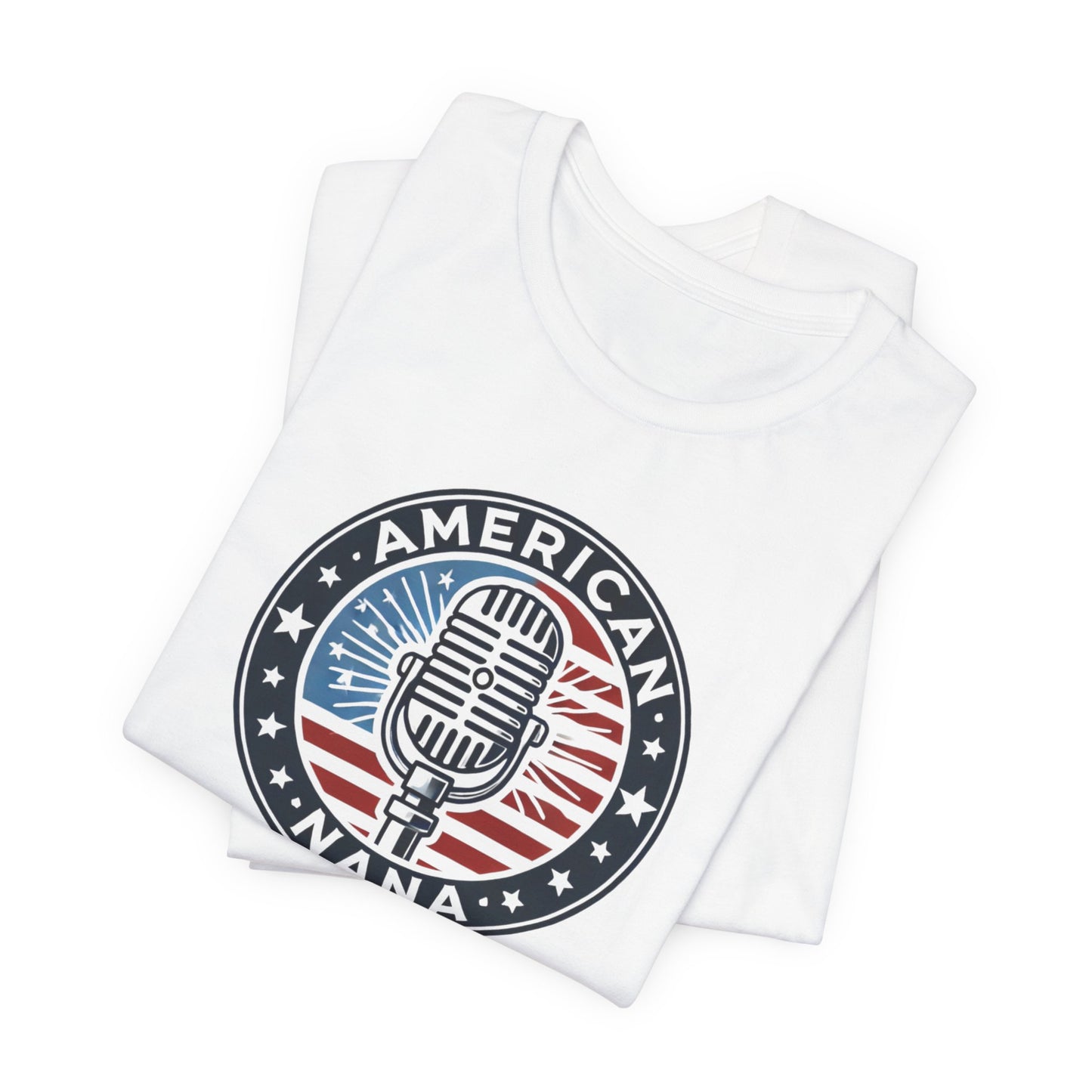 American Nana Podcast T-Shirt – Patriotic Faith & Freedom Tee
