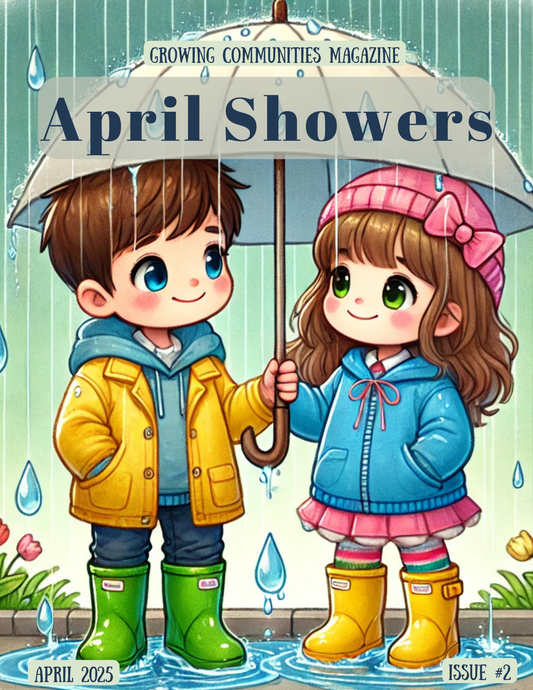 Vol. 1, Issue 2 – April Showers